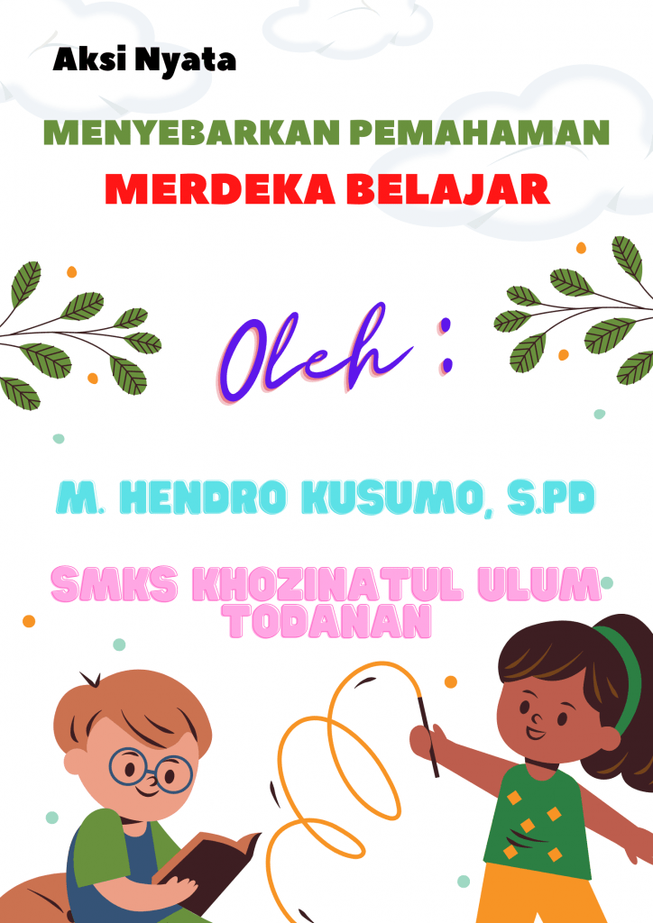 aksi nyata 1 m. hendro kusumo smks khozinatul ulum todanan